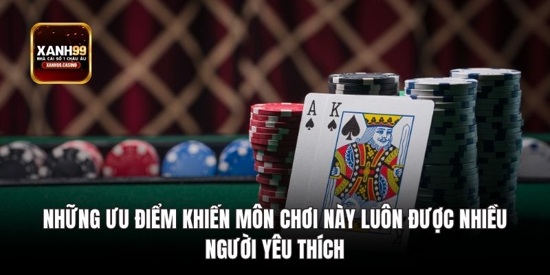 Những ưu điểm khiến môn chơi này luôn được nhiều người yêu thích