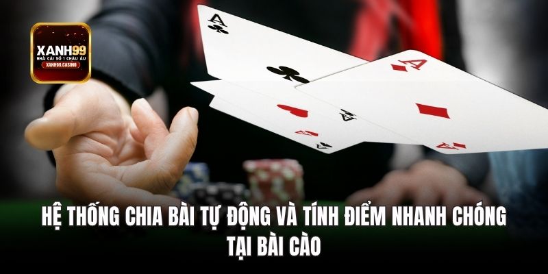 Hệ thống chia bài tự động và tính điểm nhanh chóng tại Bài cào