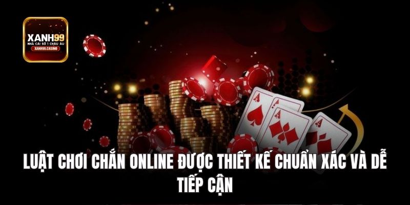 Luật chơi chắn online được thiết kế chuẩn xác và dễ tiếp cận.