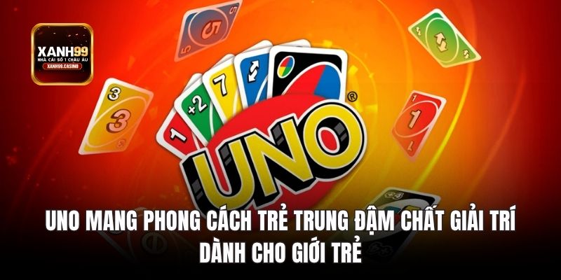Uno mang phong cách trẻ trung đậm chất giải trí dành cho giới trẻ