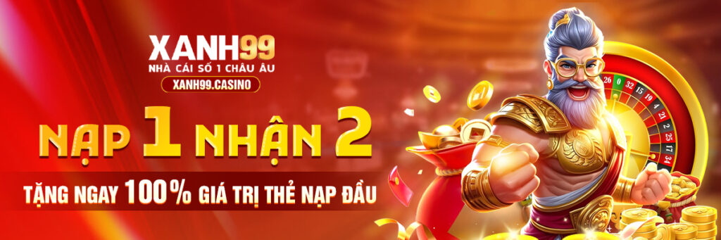 Xanh99 – Link vào Xanh99 chính thức, cá cược xanh chín