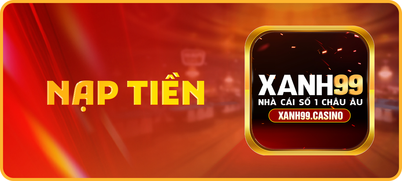 Hướng dẫn nạp tiền xanh99.casino
