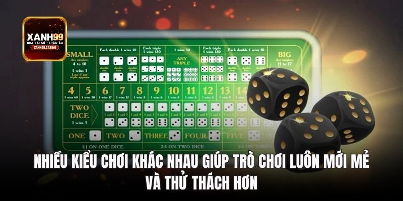 Nhiều kiểu chơi khác nhau giúp trò chơi luôn mới mẻ và thử thách hơn