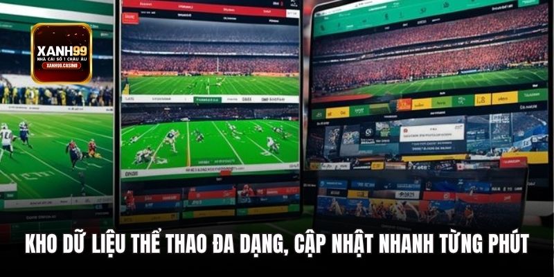 Kho dữ liệu thể thao đa dạng, cập nhật nhanh từng phút