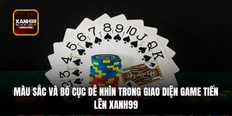 Màu sắc và bố cục dễ nhìn trong giao diện game tiến lên Xanh99