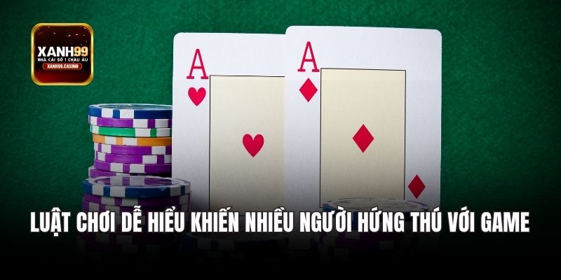 Luật chơi dễ hiểu khiến nhiều người hứng thú với game